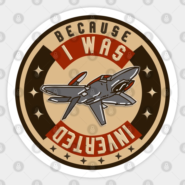 Because I was inverted Sticker by Blended Designs